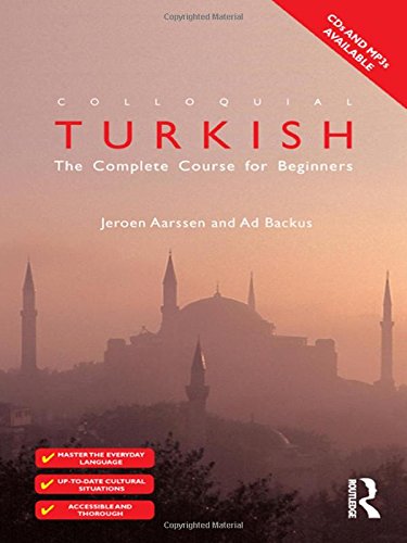 Colloquial Turkish: The Complete Course for Beginners (Colloquial Series) 2nd Edition