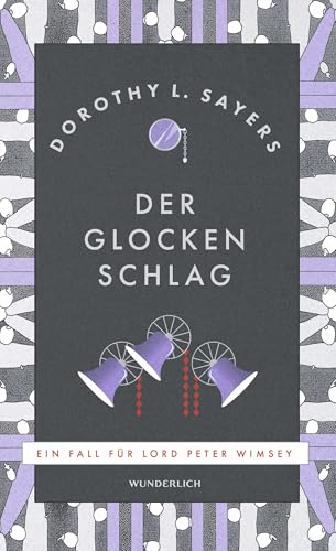 Der Glocken Schlag (Ein Fall für Lord Peter Wimsey, Band 9)