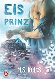 Eisprinz - M.S. Kelts 