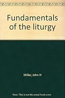 Fundamentals Of The Liturgy B0007DRUUI Book Cover
