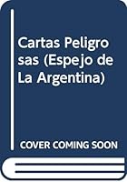 Cartas Peligrosas (Espejo de La Argentina) 9507422463 Book Cover