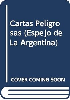 Paperback Cartas Peligrosas (Espejo de La Argentina) (Spanish Edition) [Spanish] Book