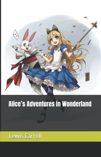 Alice’s Adventures in Wonderland