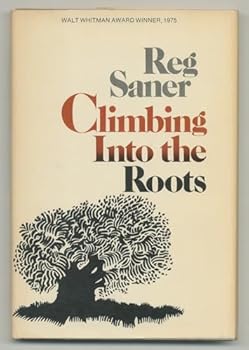 Hardcover Climbing into the roots : [poems] Book