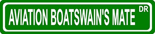 Aviation Boatswain's Mate USN Navy Rating Green Aluminum Street Sign 4