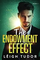 The Endowment Effect: The Wayward Series 1736791575 Book Cover