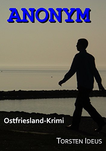Anonym: Ostfriesland-Krimi (German Edition)