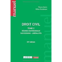 Droit civil - Tome 2 R gimes matrimoniaux, successions, lib ralit s 2