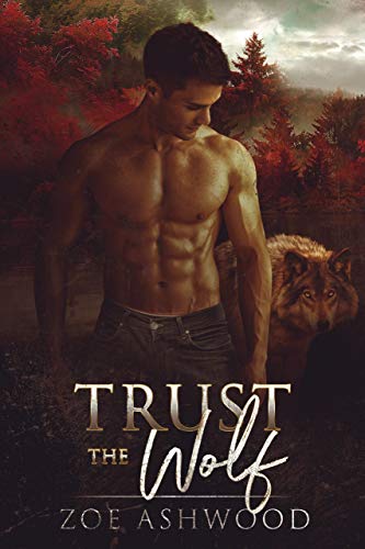 Trust the Wolf (Shift Book 1) (English Edition)