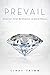 Prevail: Discover Your Strength in Hard Places