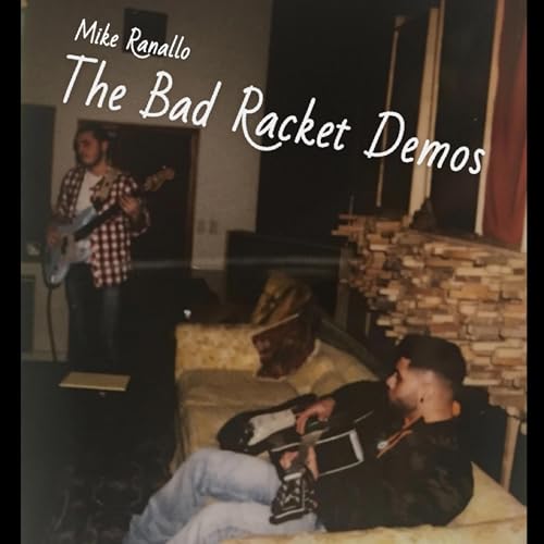Amazon.co.jp: The Bad Racket Demos : Mike Ranallo: デジタルミュージック