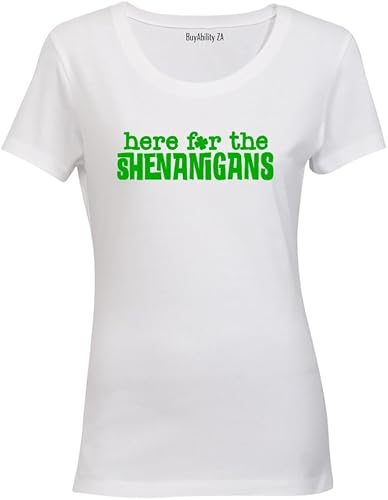 Here For The Shenanigans - St. Patricks Day - Ladies - T-Shirt
