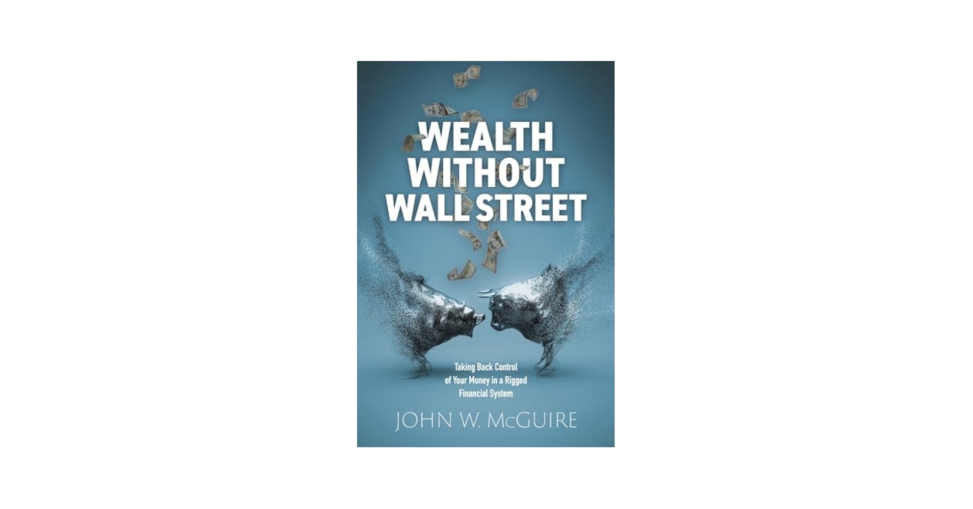 洋書 WEALTH & VIRTUE Wealth Without Wall Street: Taking Back Control of Your