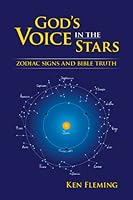 God's Voice in the Stars: Zodiac Signs & Bible Truth 0872131750 Book Cover