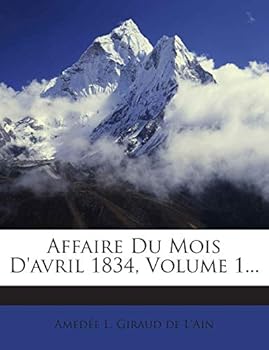 Paperback Affaire Du Mois D'avril 1834, Volume 1... [French] Book