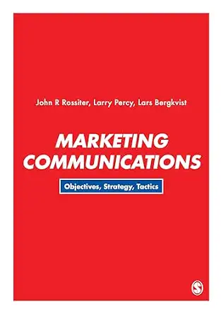 Marketing Communications: Objectives, Strategy, Tactics-Wow! eBook