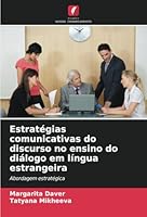 Estratégias comunicativas do discurso no ensino do diálogo em língua estrangeira: Abordagem estratégica (Portuguese Edition) 3330858249 Book Cover