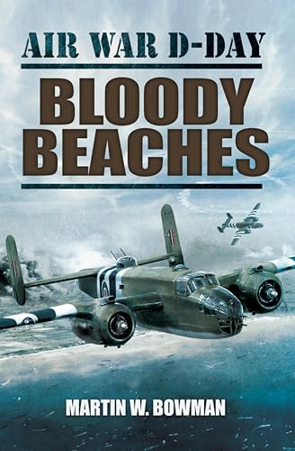 Bloody Beaches (Air War D-Day Book 4)
