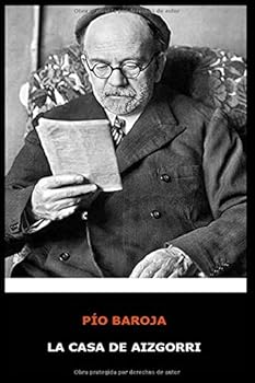 Paperback Pío Baroja - La Casa de Aizgorri (Spanish Edition) [Spanish] Book