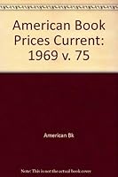 American Book Prices Current: 1969 023103637X Book Cover