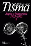 Zapisi o knjizevnosti 1953-1965 II tom - Aleksandar Tišma 