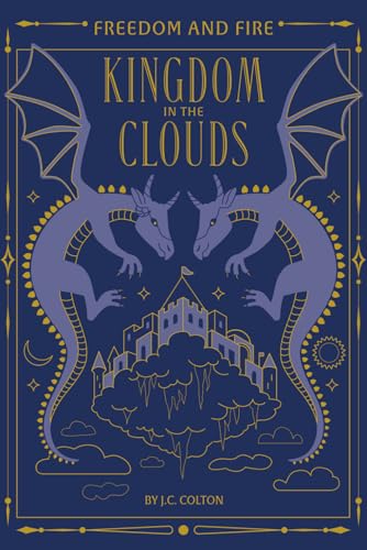 The Kingdom in the Clouds (Freedom and Fire)