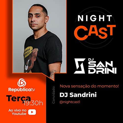 DJ SANDRINI - NightCast #006 [ AO VIVO 🔴] Titelbild