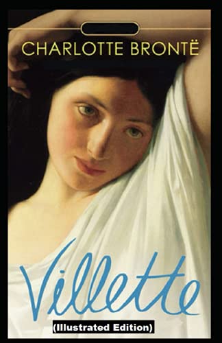 Villette (Illustrated Edition)