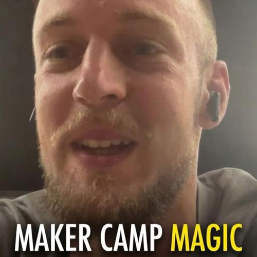 Episode 26 Austin Handel - The Maker Camp