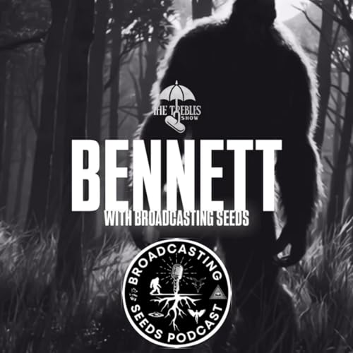 Bennet! w/ Broadcasting Seeds & Trebles Garcia