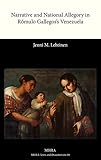  Narrative and National Allegory in Romulo Gallegos\'s Venezuela (Texts and Dissertations- Modern Humanities Research Assoc)