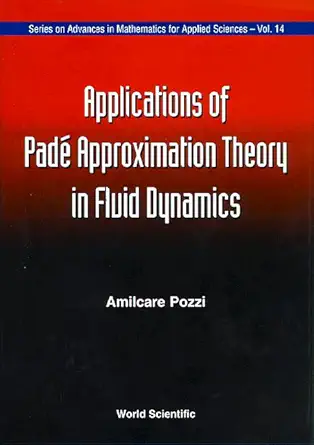 APPLICATIONS OF PADE' APPROXIMATION THEORY IN FLUID DYNAMICS-Wow! eBook