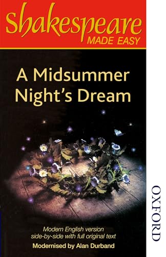Shakespeare Made Easy: A Midsummer Night's Dream: Original Text & Modern Verse