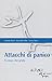 Attacchi di panico. Il corpo che grida