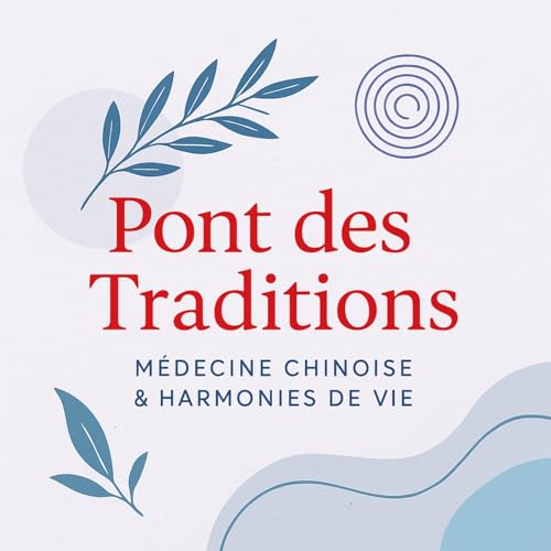 Couverture de Pont des traditions, m&eacute;decine chinoise et sagesses intemporelles