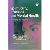 Spirituality, Values and Mental Health