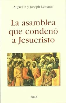 Paperback La asamblea que condenó a Jesucristo [Spanish] Book