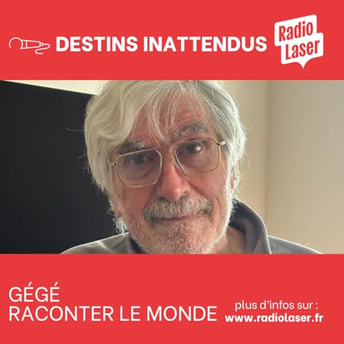G&eacute;g&eacute;, raconter le monde malgr&eacute; tout