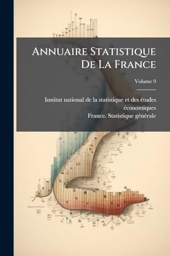 Annuaire Statistique De La France; Volume 9
