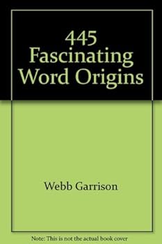 445 fascinating word origins