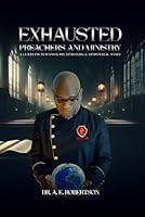 Exhausted Preachers and Ministry B0F5NQXBJ8 Book Cover
