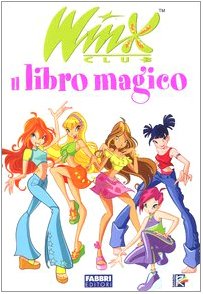 Hardcover Il libro magico. Winx club [Italian] Book