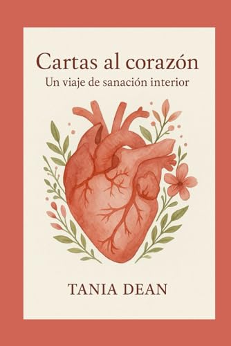 CARTAS AL CORAZÓN: Un Viaje de sanación interior
