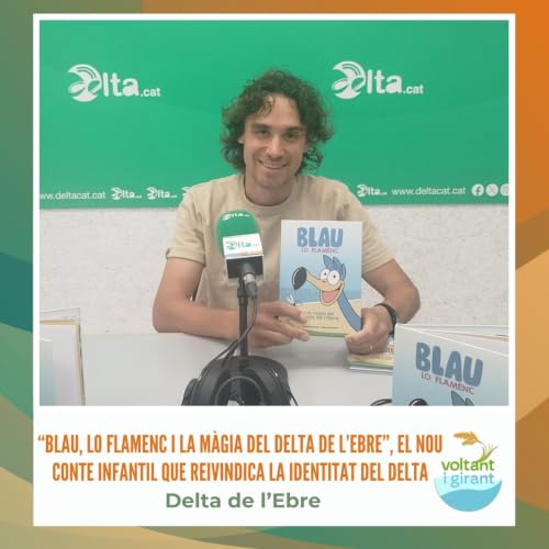 &ldquo;Blau, lo Flamenc&rdquo;, el nou conte infantil que reivindica la identitat del Delta