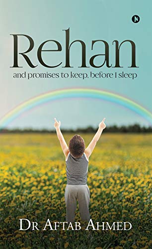Rehan : and promises to keep, before I sleep (English Edition)
