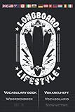  Longboard Lifstyle Skateboard Vokabelheft: Vokabelbuch mit 2 Spalten für Freunde des gemütlichen Skatens