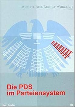 Paperback Die PDS im Parteiensystem (Schriften / Rosa-Luxemburg-Stiftung) (German Edition) [German] Book
