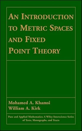 An Introduction to Metric Spaces and Fixed Point Theory: 53 book cover