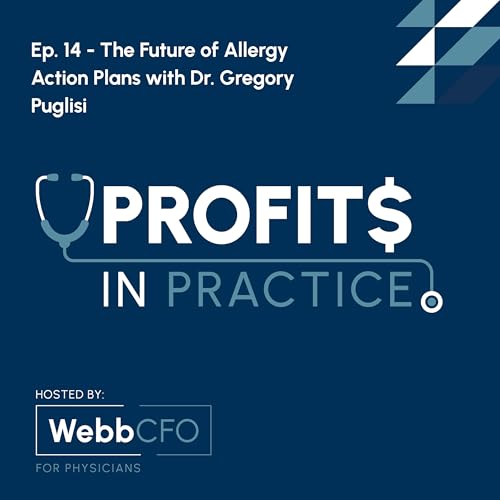 Ep. 14 - The Future of Allergy Action Plans with Dr. Gregory Puglisi