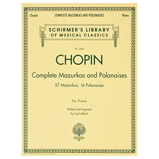 Frederic chopin: complete mazurkas and polonaises piano: Schirmer'S Library of Musical Classics, Vol. 2064 (Schirmer's Library of Musical Classics, 2064)